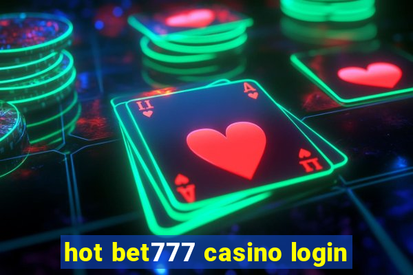 hot bet777 casino login